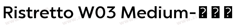 Ristretto W03 Medium字体转换